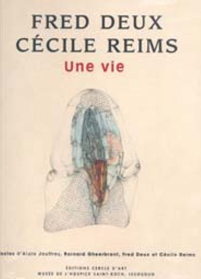 Fred Deux Cécile Reims - Une Vie